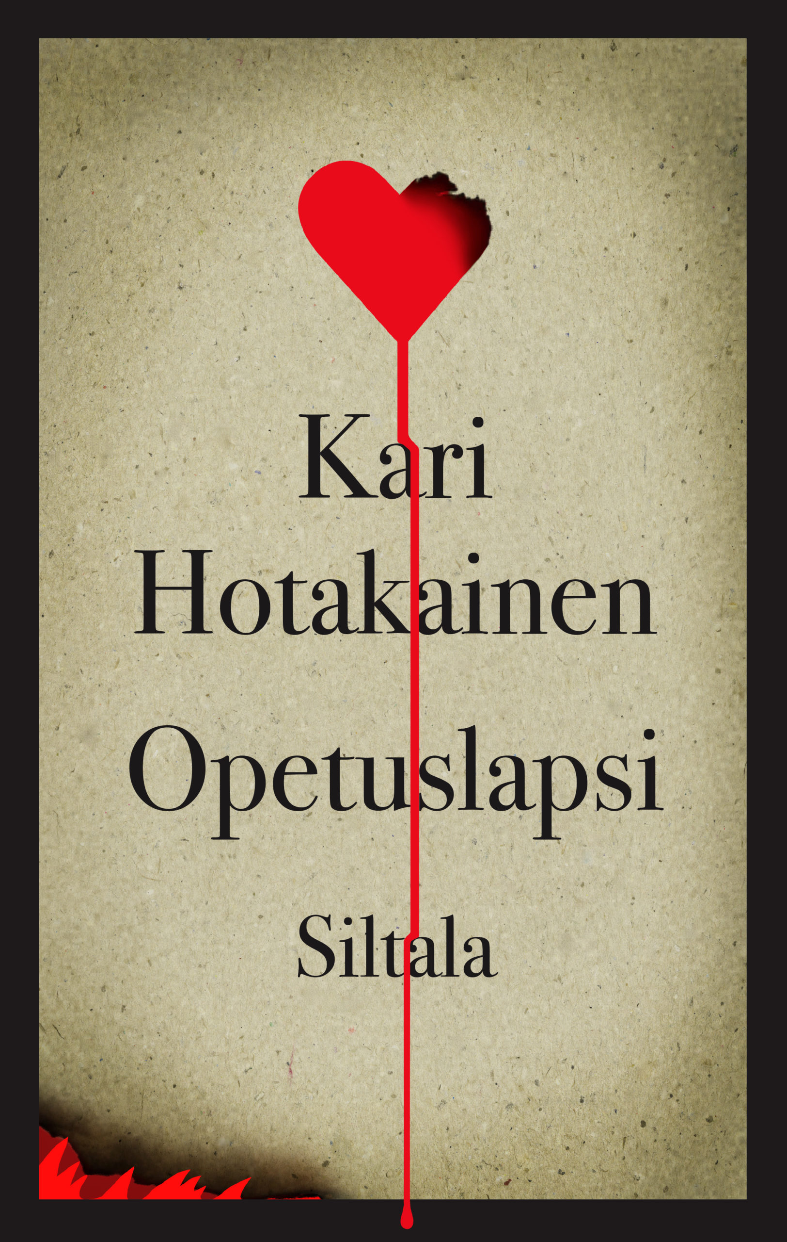 Kari Hotakaisen kirjan Opetuslapsi kansi, jossa on myös kustantajan nimi Siltala.