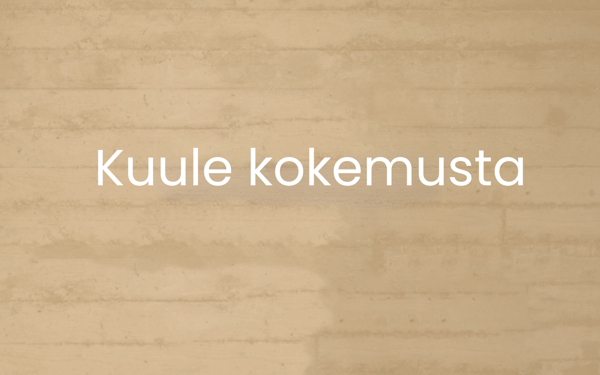 Beigellä tiiliseinätaustalla lukee Kuule kokemusta.